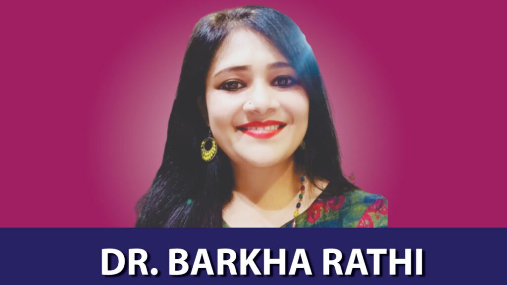 चिकित्सा को भी बनाया समाजसेवा- डॉ बरखा राठी